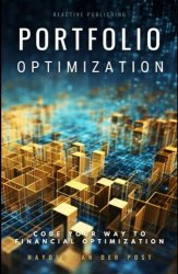 Portfolio Optimization with Python: Code your way to Portfolio Optimization