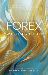Forex with Python: A Comprehensive Guide