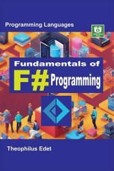 Fundamentals of F# Programming (Mastering Programming Languages Series)