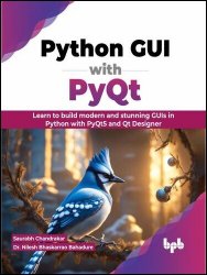 Python GUI with PyQt: Learn to build modern and stunning GUIs in Python with PyQt5 and Qt Designer