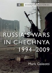 Russias Wars in Chechnya 1994-2009 (Osprey Essential Histories)