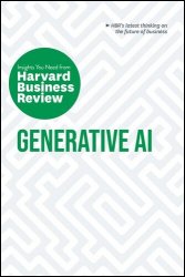 Generative AI: The Insights You Need from Harvard Business Review