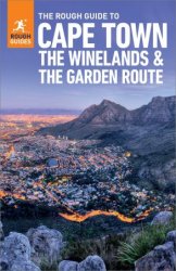 The Rough Guide to Cape Town, the Winelands & the Garden Route (Rough Guides Main), 7th Edition