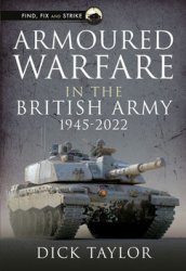 Armoured Warfare in the British Army 1945-2020