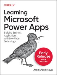 Learning Microsoft Power Apps (Early Release)