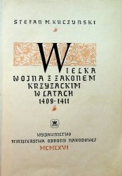 Wielka Wojna z Zakonem Krzyzackim w latach 1409-1411