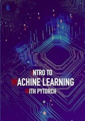 Intro To Machine Learning with PyTorch