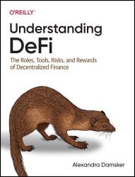 Understanding DeFi: The Roles, Tools, Risks, and Rewards of Decentralized Finance (Final)