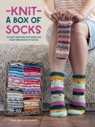 Knit a Box of Socks: 24 sock knitting patterns for your dream box of socks