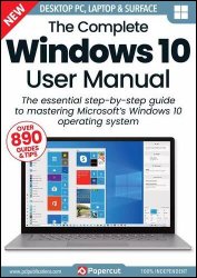 The Complete Windows 10 User Manual - 21th Edition, 2024