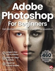 Adobe Photoshop for Beginners - 18th Edition 2024