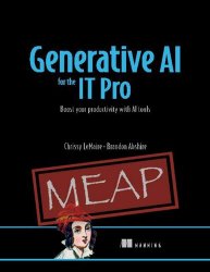 Generative AI for the IT Pro (MEAP v4)