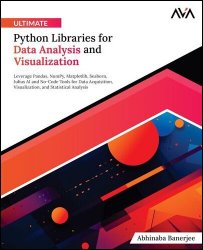 Ultimate Python Libraries for Data Analysis and Visualization