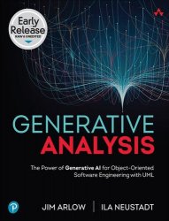 Generative Analysis: The Power of Generative AI for Object-Oriented Software Engineering with UML (Early Release)