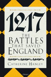 1217: The Battles That Saved England (Osprey General Military)