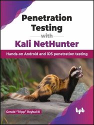 Penetration Testing with Kali NetHunter: Hands-on Android and iOS penetration testing