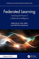 Federated Learning: Unlocking the Power of Collaborative Intelligence