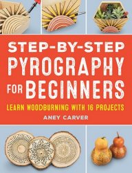 Step-by-Step Pyrography for Beginners