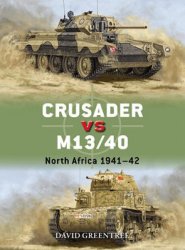 Crusader vs M13/40: North Africa 1941-1942 (Osprey Duel 137)