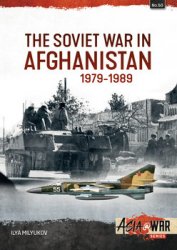 The Soviet War in Afghanistan 1979-1989 (Asia@War Series 50)