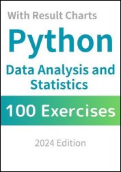 Understanding Results with Python: 100 Drills for Data Analysis and Statistical Analysis