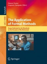 The Application of Formal Methods. Essays Dedicated to Jim Woodcock on the Occasion of His Retiremen