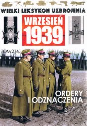 Ordery i Odznaczenia (Wielki Leksykon Uzbrojenia: Wrzesien 1939 Tom 216)