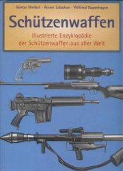 Schutzenwaffen 1945-1985: Illustrierte Enzyklopadie der Schutzenwaffen aus aller Welt. Band 1 und 2