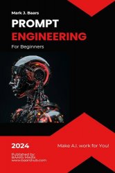 Prompt Engineering for Beginners: Making A.I. Work for You