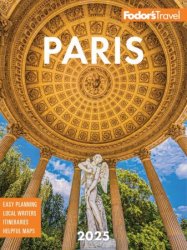 Fodor's Paris 2025 (Fodor's Travel Guides), 38th Edition