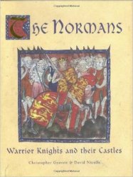 The Normans: Warrior Knights and their Castles (General Military)