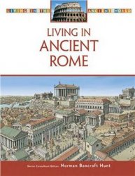 Living in Ancient Rome (Living in the Ancient World)