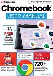 The Complete Chromebook User Manual - 13th Edition 2025